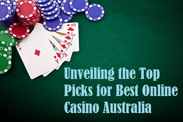 The Best of the Best: Unveiling the Top Picks for Best Online Casino Australia